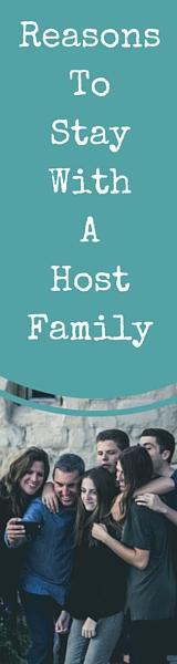 Reasons To Stay With A Host Family