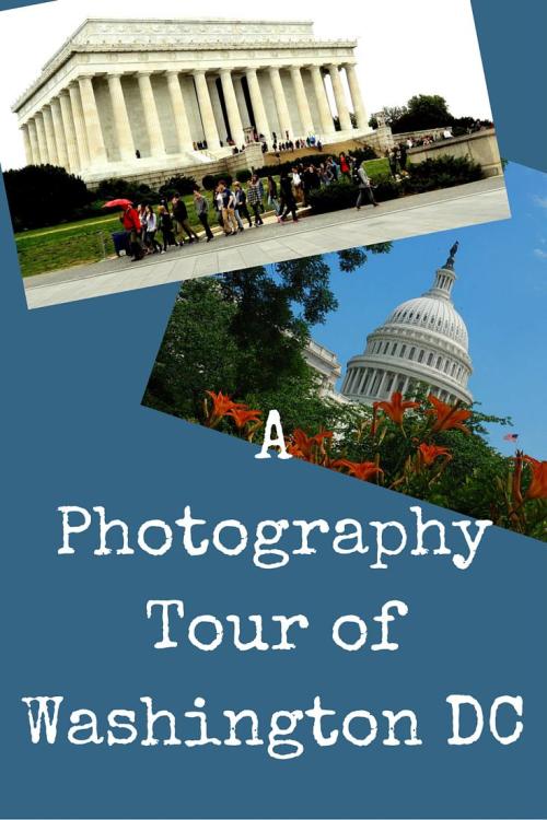 A Photography Tour of Washington DC - Washington Photo Safari