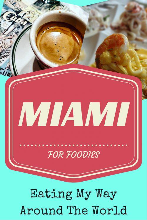 Miami for Foodies - the best restaurants in Miami: Eating my way around the world in Florida
